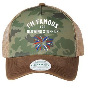 4th Of July Firework Humor Im Famous For Blowing Things Up Legacy Tie Dye Trucker Hat