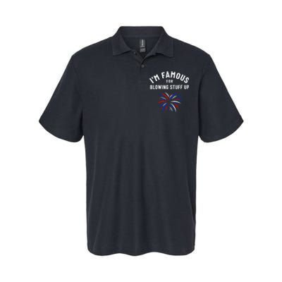 4th Of July Firework Humor Im Famous For Blowing Things Up Softstyle Adult Sport Polo