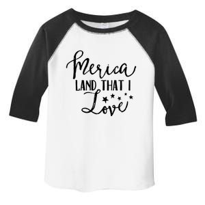 4th Of July Gift Merica Land That I Love Funny Gift Toddler Fine Jersey T-Shirt