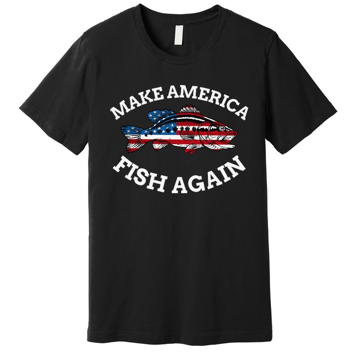 4th of July Fishing American Flag Make America Fish Again Premium T-Shirt