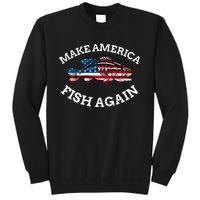 4th of July Fishing American Flag Make America Fish Again Tall Sweatshirt