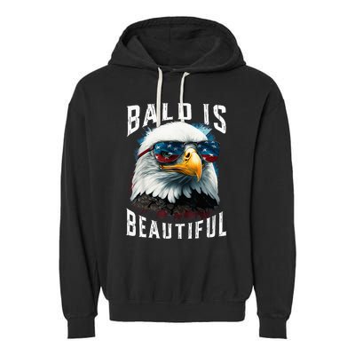 4th Of July Independence Day Bald Eagle Bald Is Beautiful Garment-Dyed Fleece Hoodie