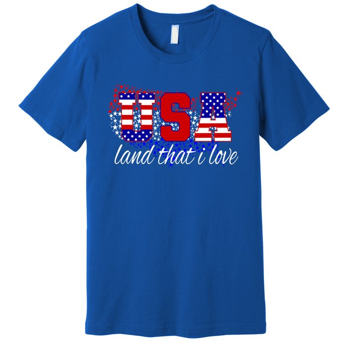 4th Of July Fun American Flag Usa Land That I Love Gift Premium T-Shirt