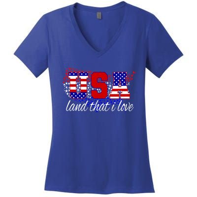 4th Of July Fun American Flag Usa Land That I Love Gift Women's V-Neck T-Shirt