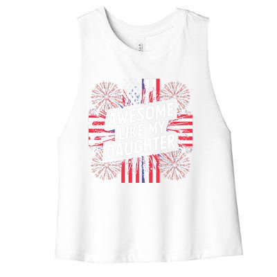 4th Of July Awesome Like My Daughter Gift Women's Racerback Cropped Tank