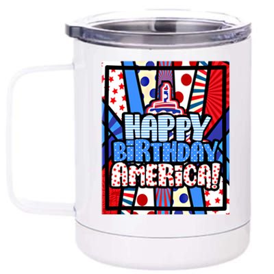 4th Of July Independence Day Happy Birthday America Meaningful Gift 12 oz Stainless Steel Tumbler Cup