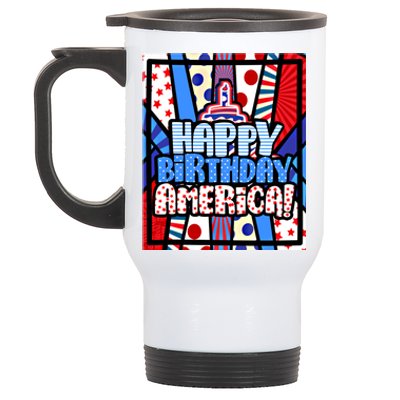 4th Of July Independence Day Happy Birthday America Meaningful Gift Stainless Steel Travel Mug