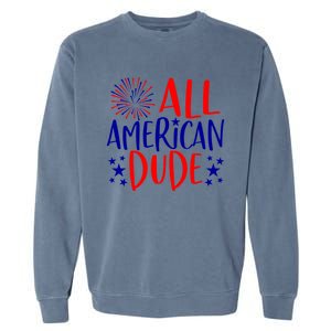 4th Of July Family Couples Matching Cute Gift All American Dude Cool Gift Garment-Dyed Sweatshirt