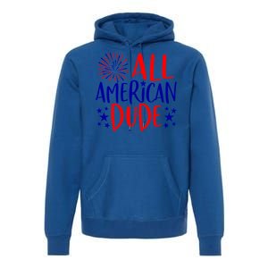 4th Of July Family Couples Matching Cute Gift All American Dude Cool Gift Premium Hoodie