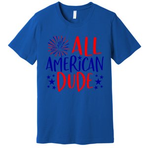 4th Of July Family Couples Matching Cute Gift All American Dude Cool Gift Premium T-Shirt