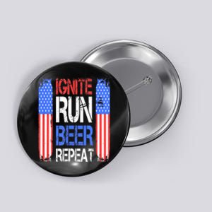 4th Of July Ignite Run Beer Repeat American Flag Gift Button