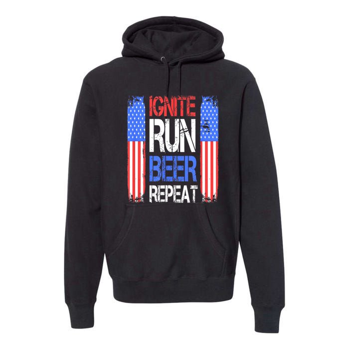 4th Of July Ignite Run Beer Repeat American Flag Gift Premium Hoodie