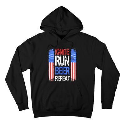 4th Of July Ignite Run Beer Repeat American Flag Gift Tall Hoodie