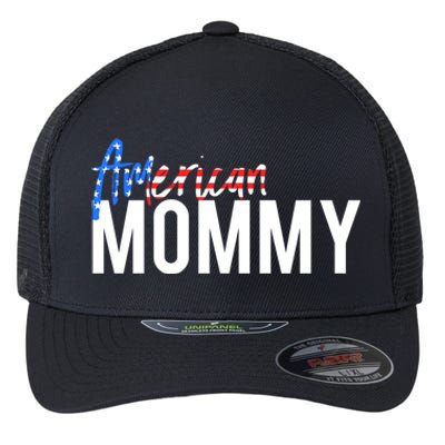 4th Of July Family Design Red White And Blue American Mommy Great Gift Flexfit Unipanel Trucker Cap