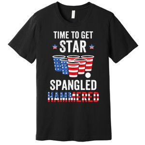 4th Of July Beer Pong Time To Get Star Spangled Hammered Premium T-Shirt