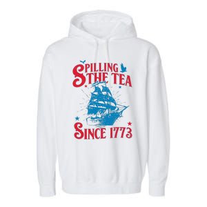 4th Of July Spilling The Tea Since 1773 History Teacher Garment-Dyed Fleece Hoodie