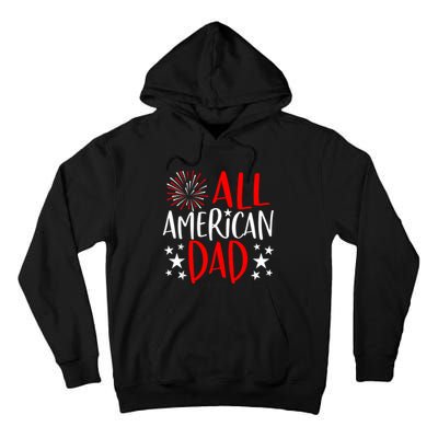 4th Of July Family Matching All American Dad Tall Hoodie