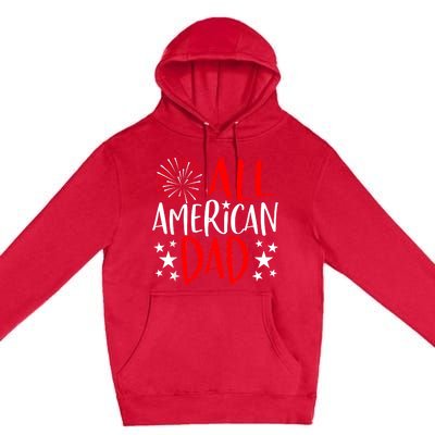 4th Of July Family Matching All American Dad Premium Pullover Hoodie