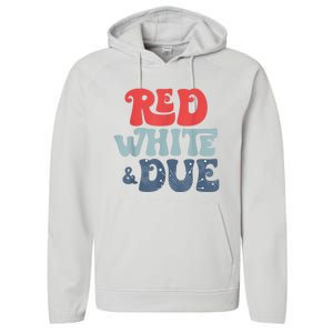 4th Of July Pregnancy Announcement Red White And Due Performance Fleece Hoodie