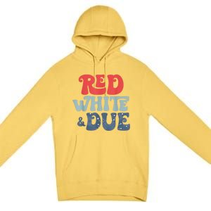 4th Of July Pregnancy Announcement Red White And Due Premium Pullover Hoodie