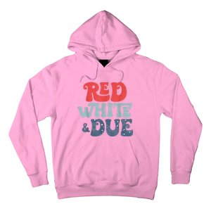 4th Of July Pregnancy Announcement Red White And Due Hoodie