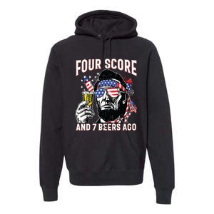 4th Of July Drinking Beer Patriot Four Score And 7 Beers Ago Premium Hoodie