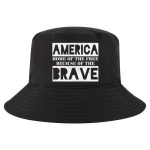 4th Of July America Home Of The Free Because Of The Brave Gift Cool Comfort Performance Bucket Hat