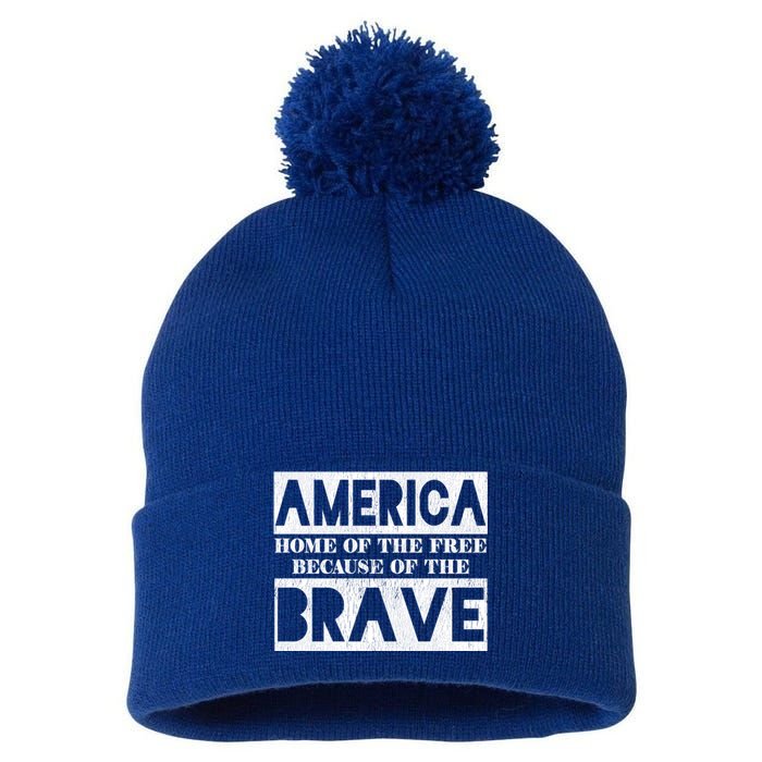 4th Of July America Home Of The Free Because Of The Brave Gift Pom Pom 12in Knit Beanie