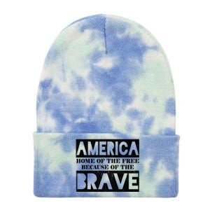 4th Of July America Home Of The Free Because Of The Brave Gift Tie Dye 12in Knit Beanie