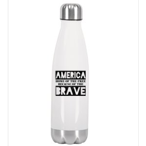 4th Of July America Home Of The Free Because Of The Brave Gift Stainless Steel Insulated Water Bottle