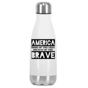 4th Of July America Home Of The Free Because Of The Brave Gift Stainless Steel Insulated Water Bottle