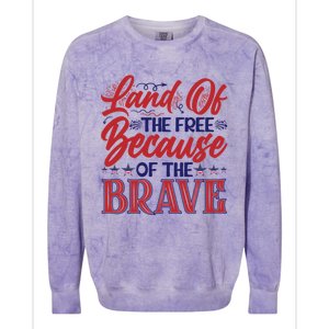 4th Of July Land Of The Free Because The Brave Patriotic Gift Colorblast Crewneck Sweatshirt