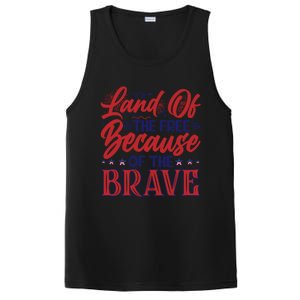 4th Of July Land Of The Free Because The Brave Patriotic Gift PosiCharge Competitor Tank