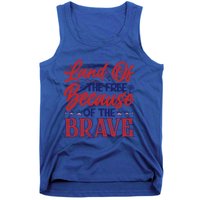 4th Of July Land Of The Free Because The Brave Patriotic Gift Tank Top