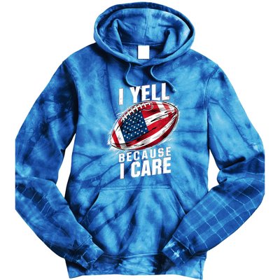 4th Of July I Yell Because I Care Patriotic Football Usa Flag Gift Tie Dye Hoodie