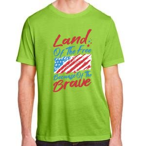 4th Of July Patriotic Land Of The Free Because Of The Brave Gift Adult ChromaSoft Performance T-Shirt