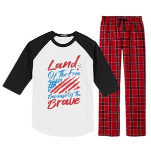 4th Of July Patriotic Land Of The Free Because Of The Brave Gift Raglan Sleeve Pajama Set