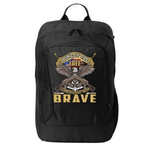 4th Of July Eagle Home Of The Free Because Of The Brave Cool Gift City Backpack