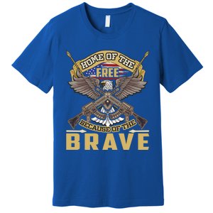 4th Of July Eagle Home Of The Free Because Of The Brave Cool Gift Premium T-Shirt