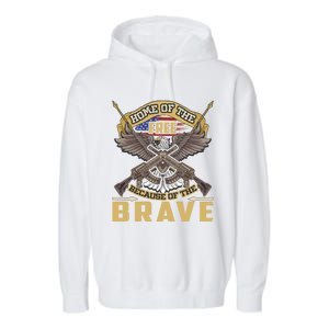 4th Of July Eagle Home Of The Free Because Of The Brave Cool Gift Garment-Dyed Fleece Hoodie