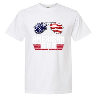 4th Of July Family Matching All American Dad American Flag Garment-Dyed Heavyweight T-Shirt