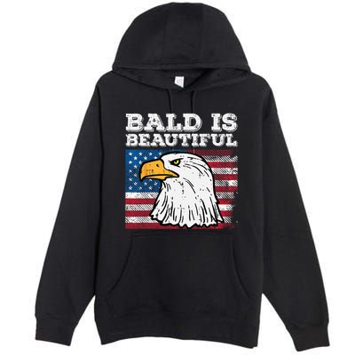 4th Of July Bald Is Beautiful Eagle Patriotic Premium Pullover Hoodie