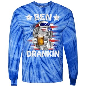 4th Of July Ben Drankin Ing Beer Benjamin Franklin Usa Gift Tie-Dye Long Sleeve Shirt