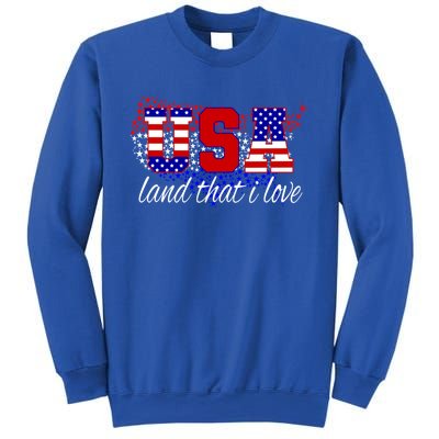 4th Of July Fun American Flag Usa Land That I Love Gift Meaningful Gift Sweatshirt