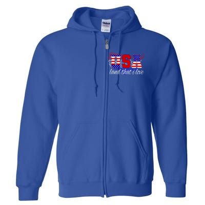 4th Of July Fun American Flag Usa Land That I Love Gift Meaningful Gift Full Zip Hoodie