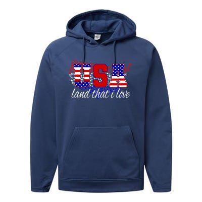 4th Of July Fun American Flag Usa Land That I Love Gift Meaningful Gift Performance Fleece Hoodie