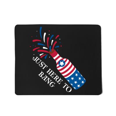 4th Of July Just Here To Bang Mousepad