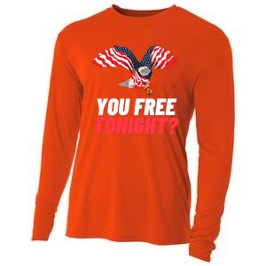 4th Of July You Free Tonight Funny Gift Cooling Performance Long Sleeve Crew