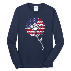 4th Of July Be Kind Sunflower Red White And Blue Tall Long Sleeve T-Shirt