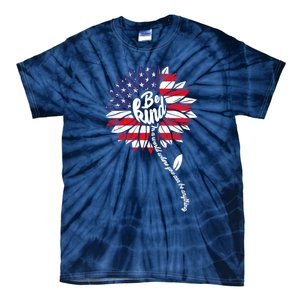 4th Of July Be Kind Sunflower Red White And Blue Tie-Dye T-Shirt